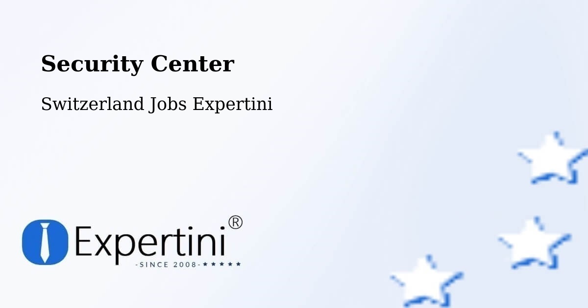 Security & Compliance – Silvaplana - Switzerland Jobs Expertini